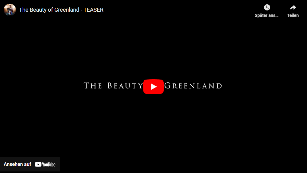 The Beauty of Greenland - TEASER Dennis Schmelz
